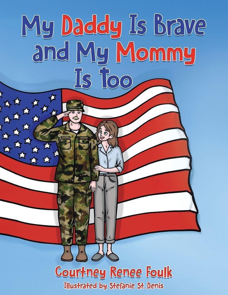 My Daddy Is Brave and My Mommy Is Too