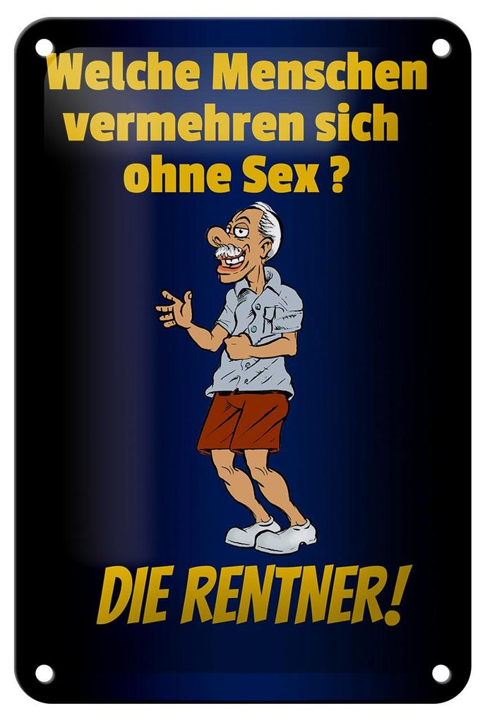 Blechschild Spruch 12x18cm welche Menschen vermehren sich