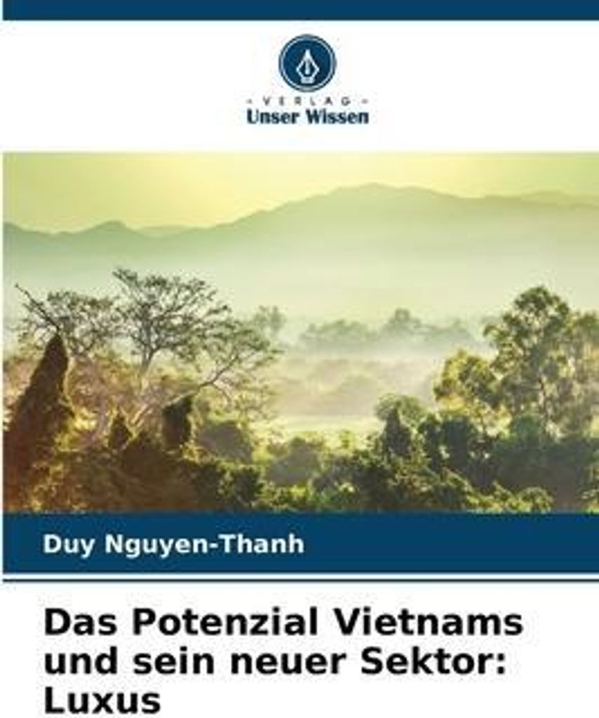 Das Potenzial Vietnams und sein neuer Sektor: Luxus