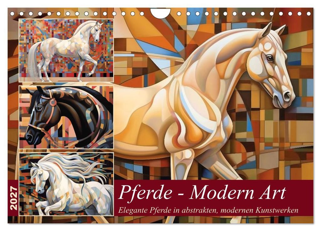 Pferde - Modern Art (Wandkalender 2027 DIN A4 quer), CALVENDO Monatskalender
