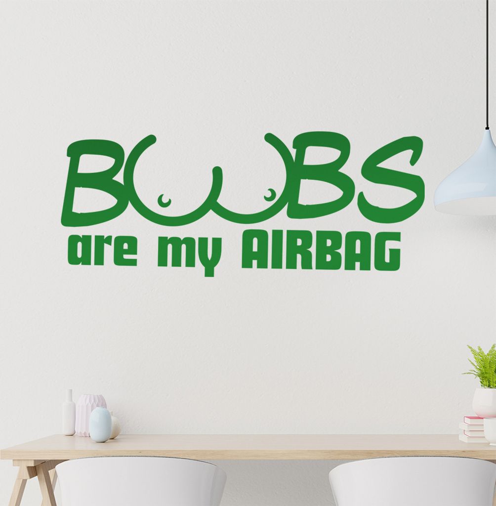 Boobs are my Airbag Wandtattoo in 6 Größen - Wandaufkleber Wall Sticker - Dekoration, Küche, Wohnzimmer, Schlafzimmer, Badezimmer