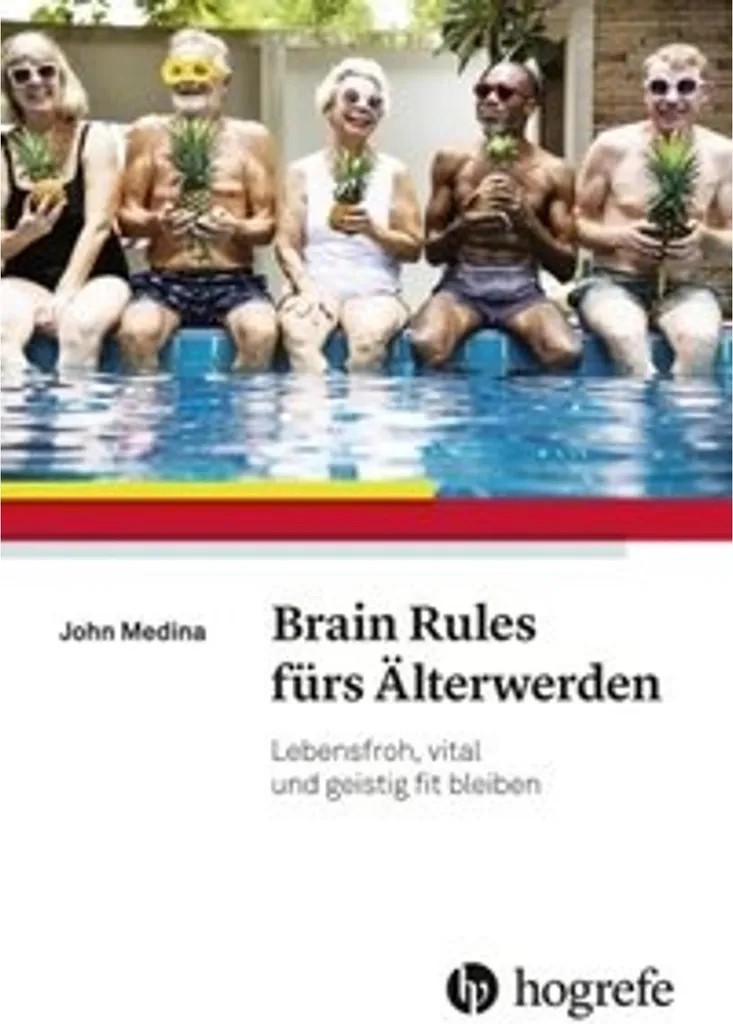 Guide santé cérébrale Brain Rules pour bien vieillir : Edition broché