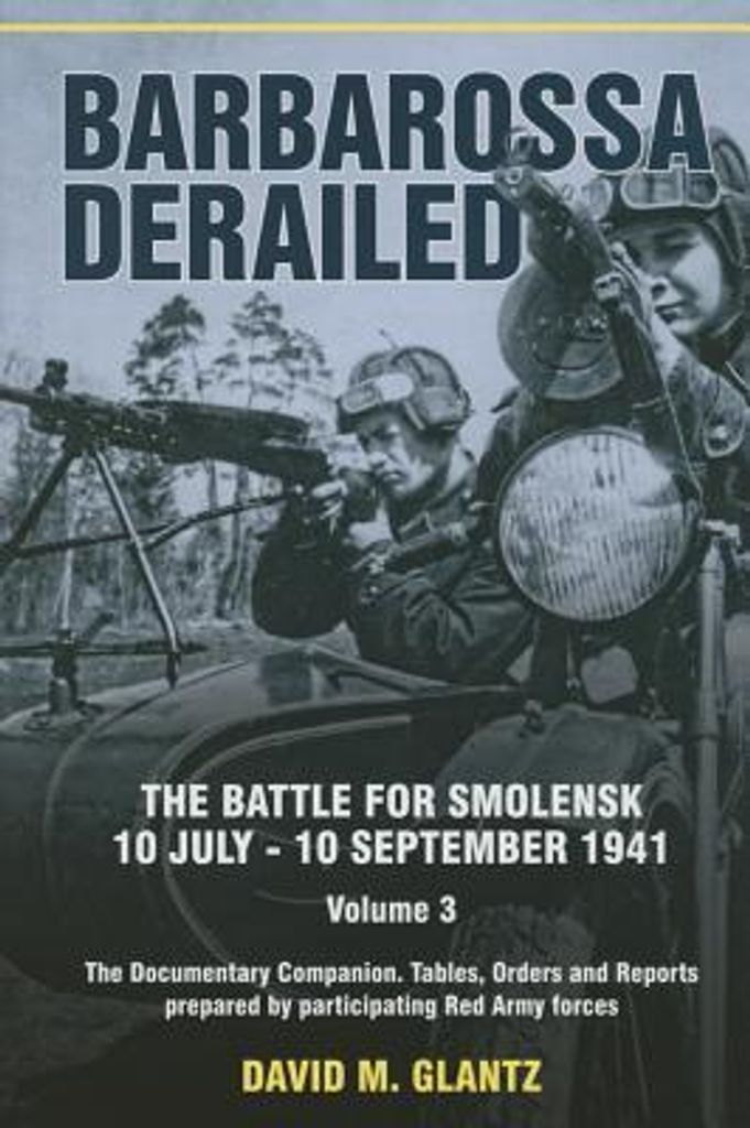 Barbarossa Derailed The Battle For Smole – Lingua: Inglese