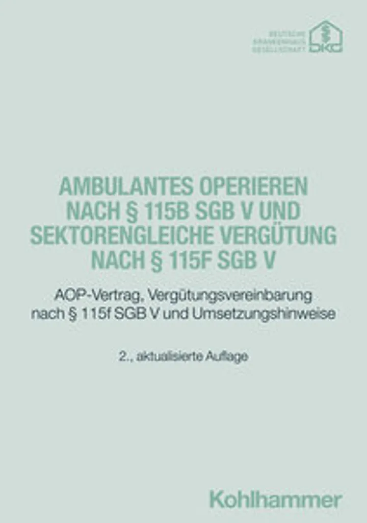Ambulantes Operieren § 115b SGB V : Tout sur la Réforme du § 115f SGB V