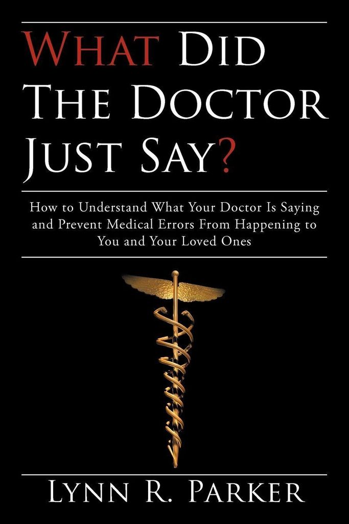 What Did the Doctor Just Say?