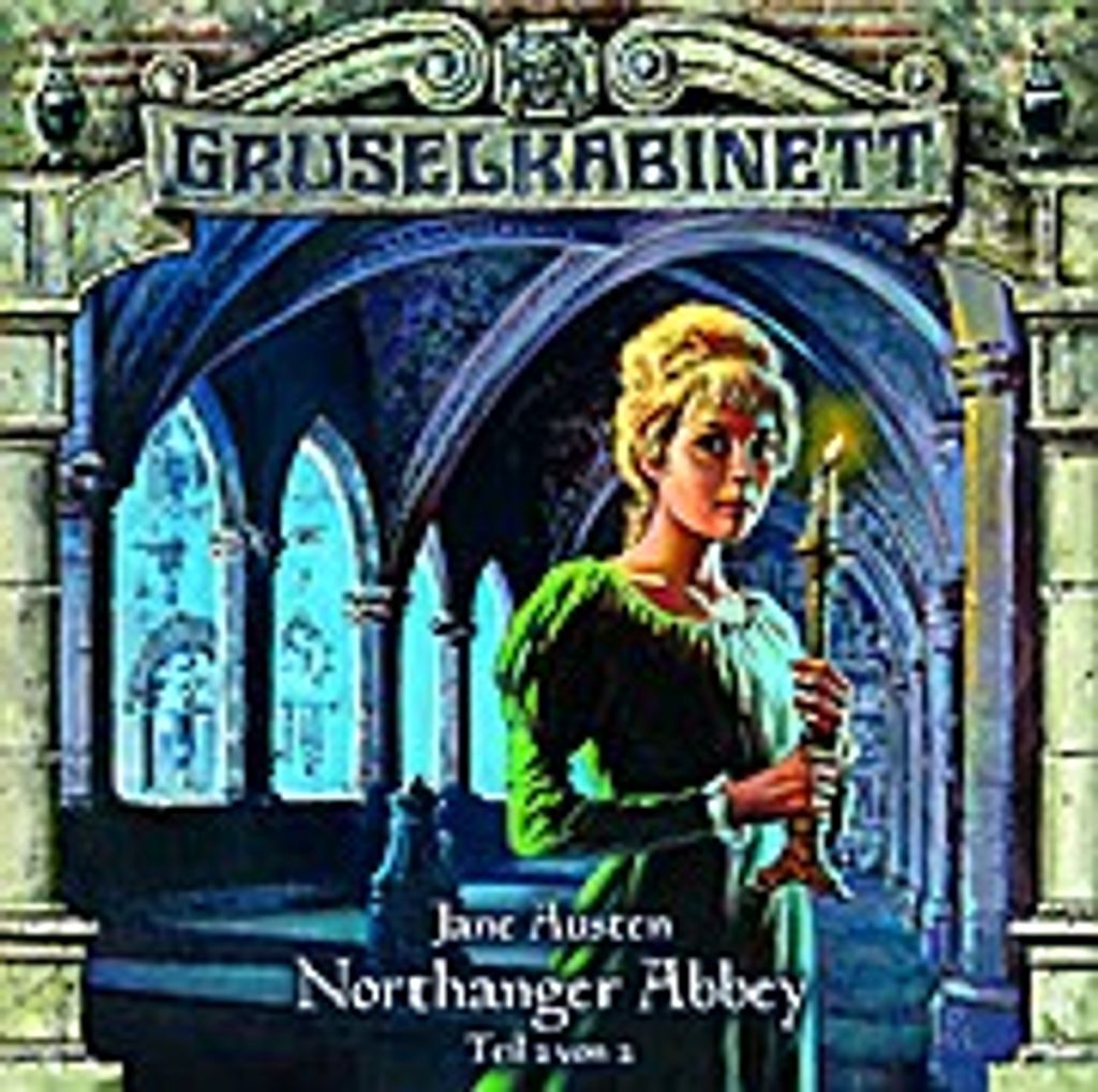 Gruselkabinett - Folge 41. Northanger Abbay 2