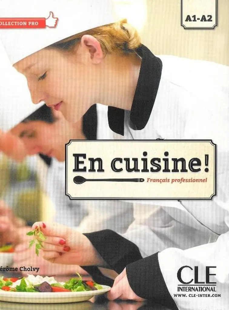 Maîtrisez le français en cuisine - Méthode A1/A2 pour pro + CD audio