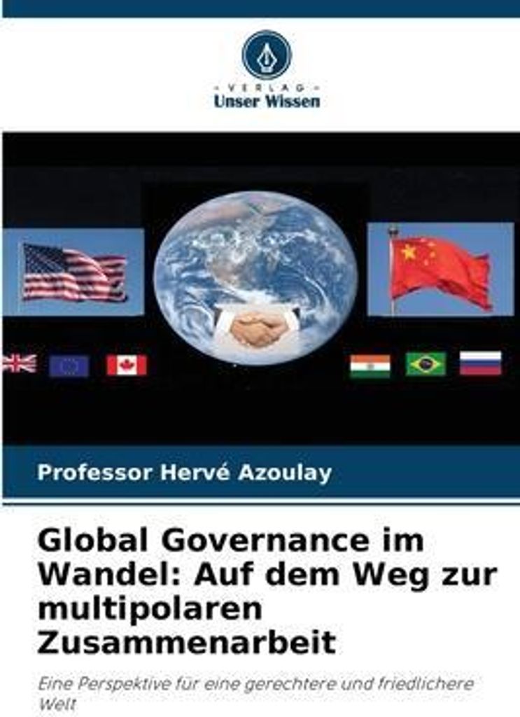 Global Governance im Wandel: Auf dem Weg zur multipolaren Zusammenarbeit