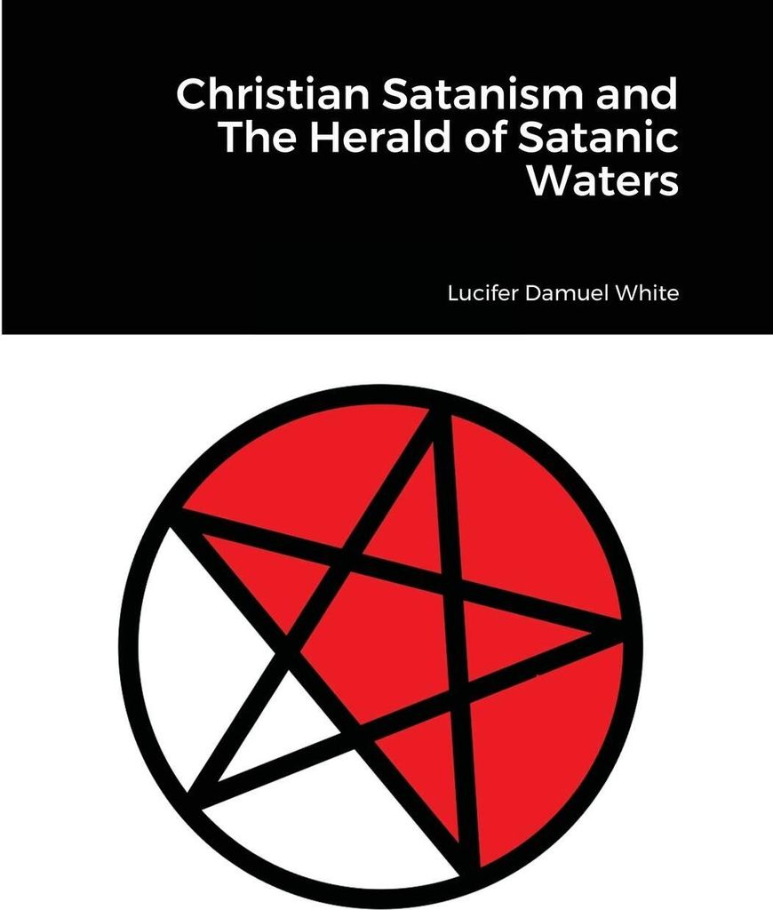 Christian Satanism and The Herald of Satanic Waters