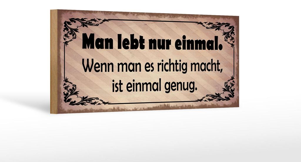 Holzschild Spruch 27x10cm man lebt nur einmal genug Produktbild 