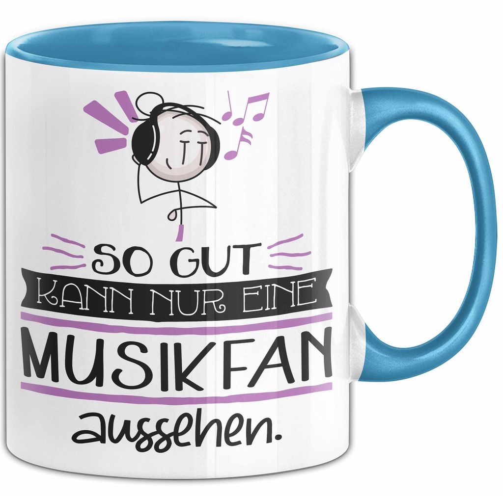 Musikfan Geschenk Tasse So Gut Kann Nur Eine Musikfan Aussehen Geschenkidee Geburtstag Weihnachten Lustig (Blau)