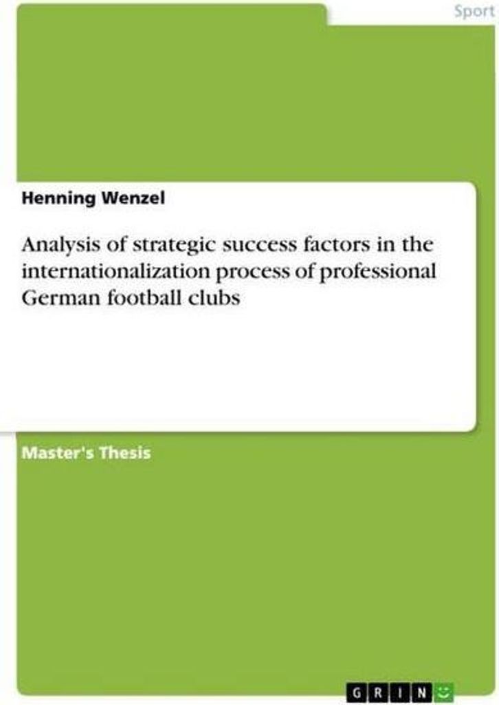 Analysis of strategic success factors in the internationalization process of professional German football clubs