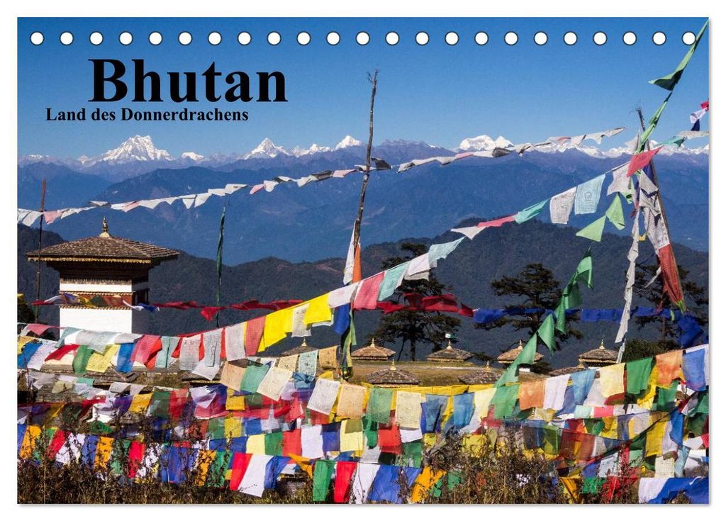 Bhutan 2027 - Land des Donnerdrachens (Tischkalender 2027 DIN A5 quer), CALVENDO Monatskalender