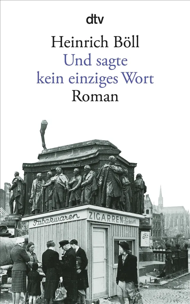 Comprendre l'Après-guerre avec Und sagte kein einziges Wort de Böll