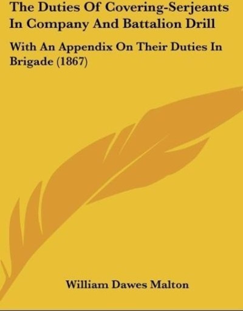 The Duties Of Covering-Serjeants In Company And Battalion Drill