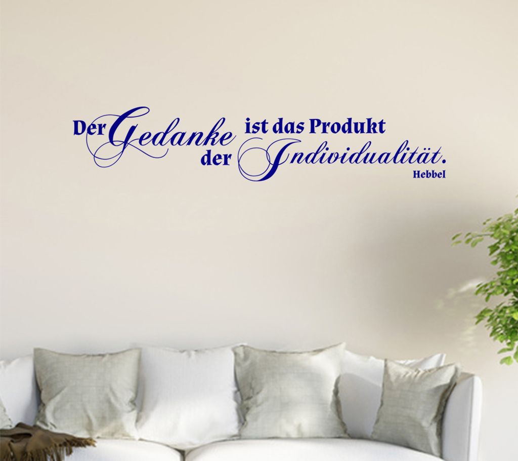 Der Gedanke ist das Produkt ... Wandtattoo in 6 Größen - Wandaufkleber Wall Sticker - Dekoration, Küche, Wohnzimmer, Schlafzimmer, Badezimmer