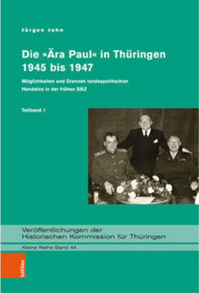 Die Ära Paul in Thüringen (1945-1947)