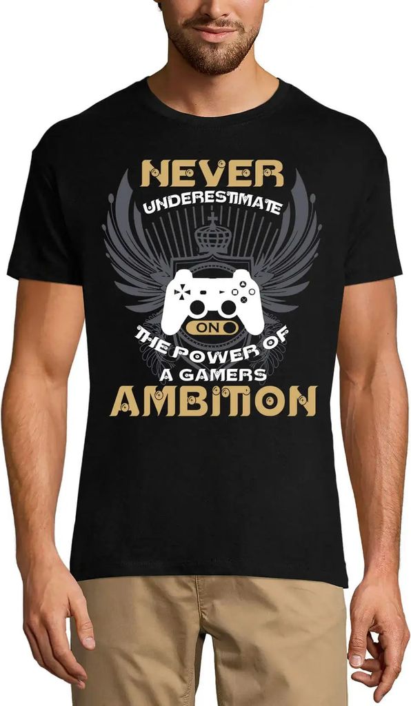 Herren Grafik T-Shirt Unterschätze niemals die Macht des Ehrgeizes eines Spielers – Never Underestimate Power Of A Gamers Ambition
