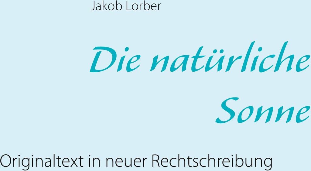 Die natürliche Sonne