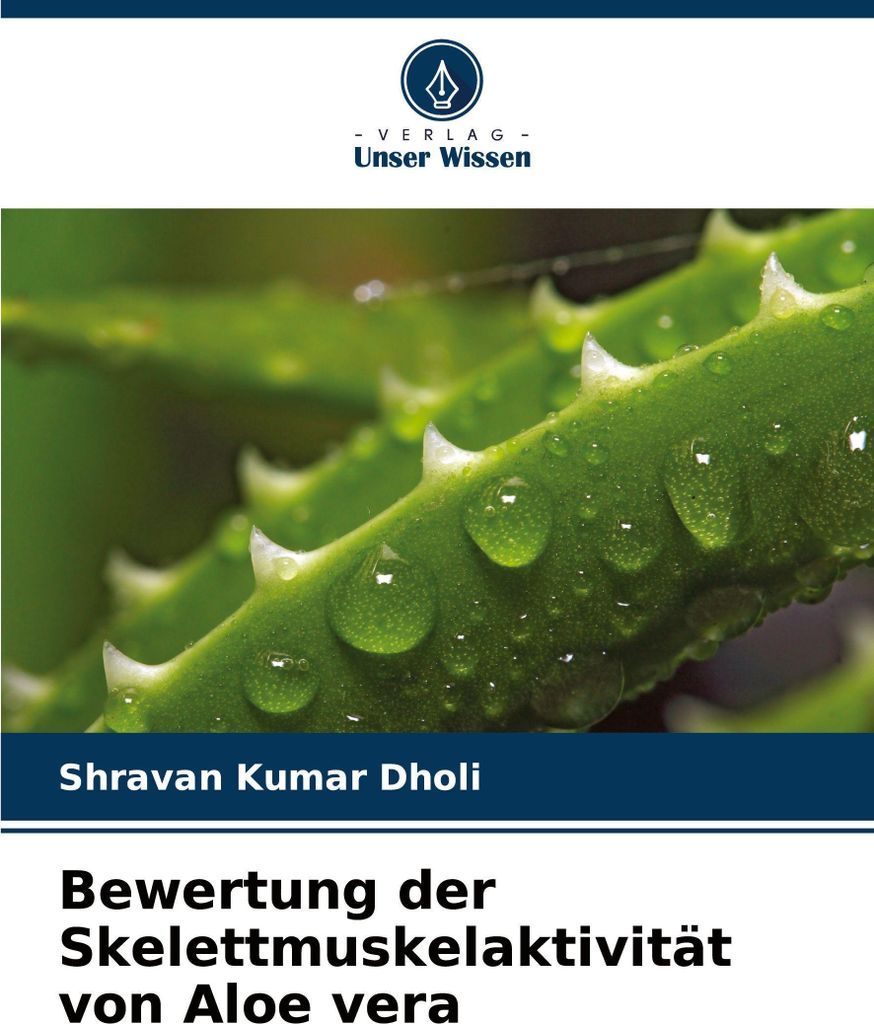 Bewertung der Skelettmuskelaktivität von Aloe vera