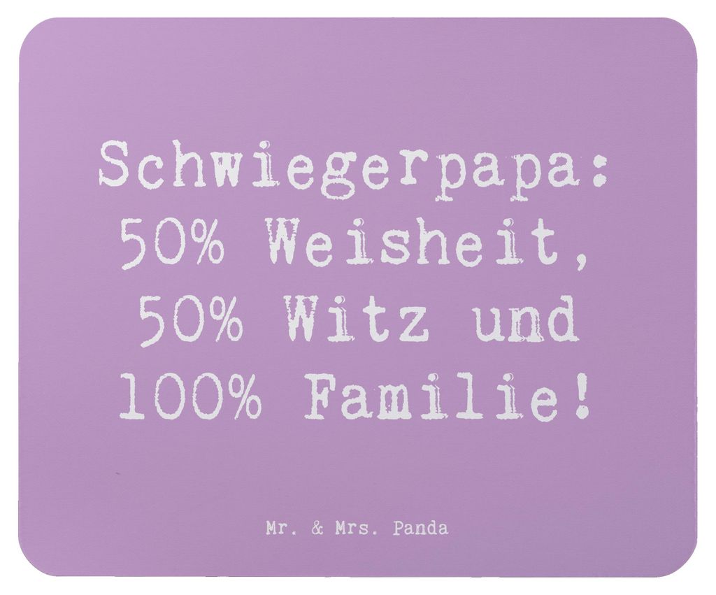 Mr. & Mrs. Panda Mousepad Spruch Schwiegerpapa Weisheit - Lavendeltraum - Geschenk, Vater, Familienmitglied, Schwiegervater, mauspad laptop, Läche...