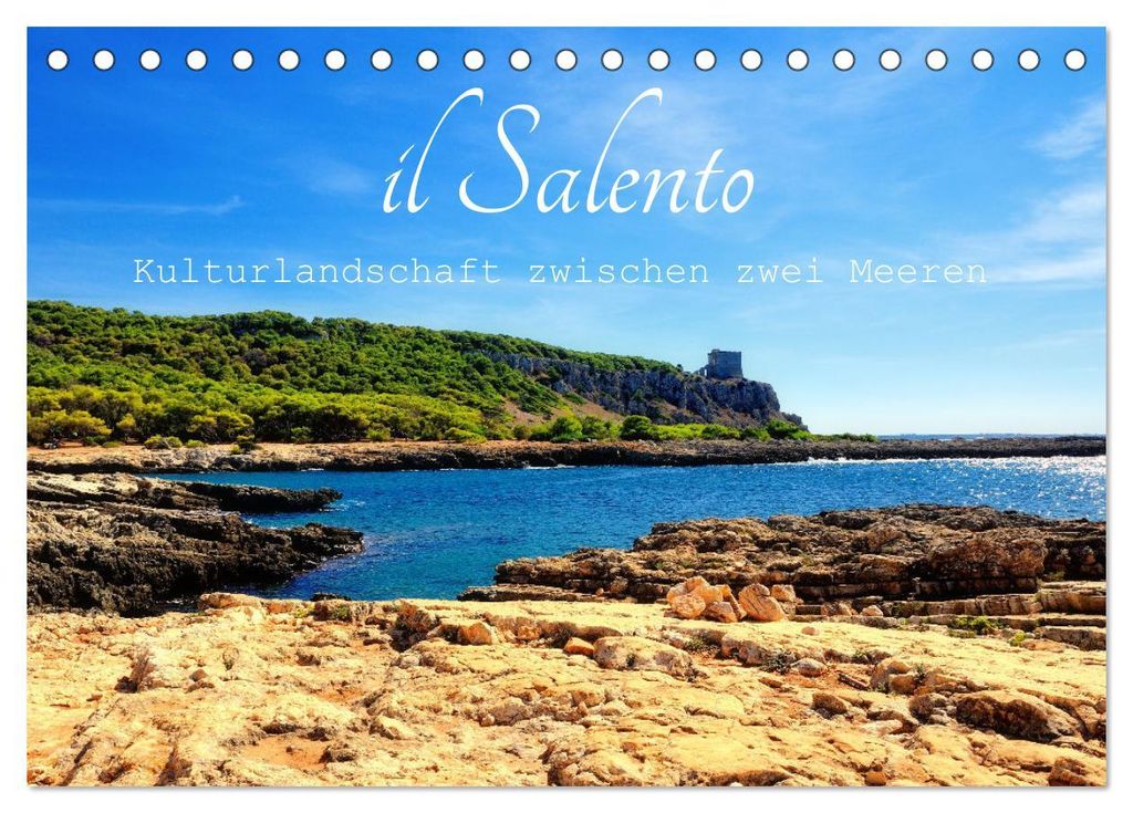 il Salento Kulturlandschaft zwischen zwei Meeren (Tischkalender 2027 DIN A5 quer), CALVENDO Monatskalender