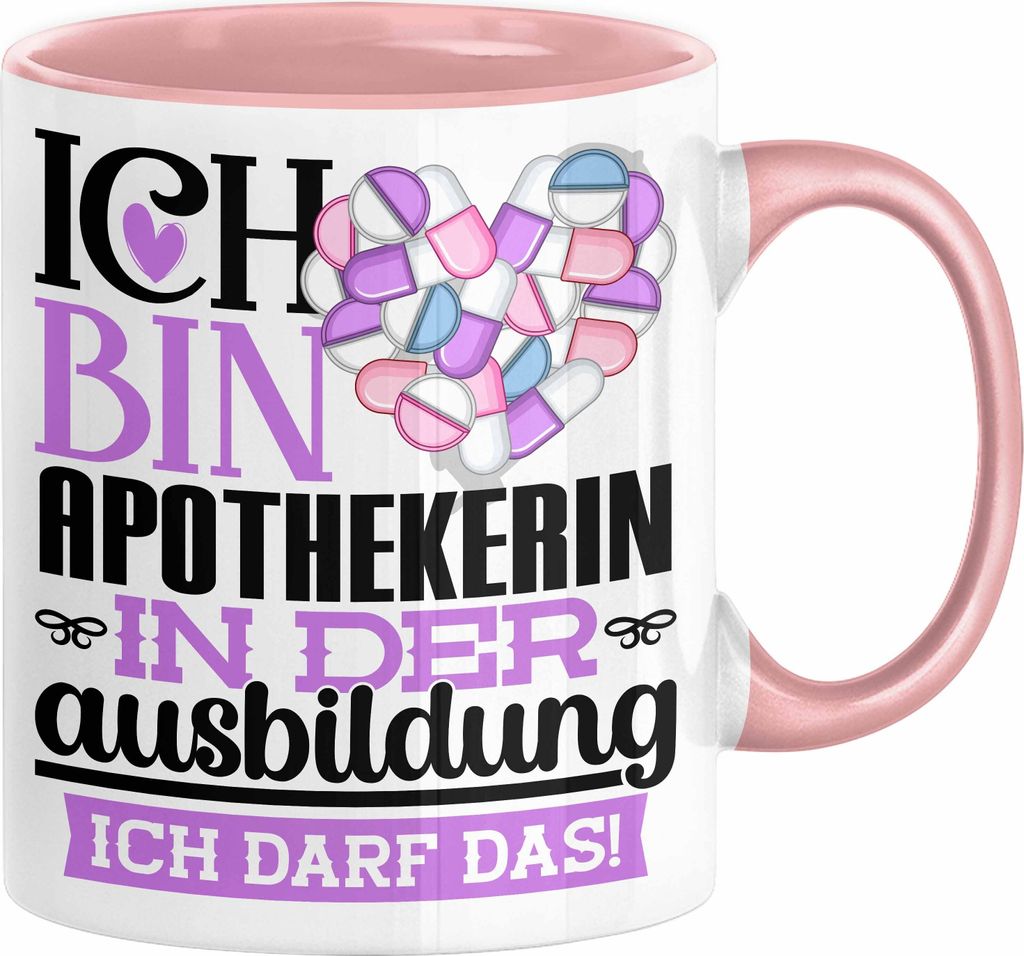 Apothekerin Ausbildung Start Geschenk Tasse Ich Bin Apothekerin In Der Ausbildung Ich Darf Das Kaffee-Becher Geschenkidee (Rosa)