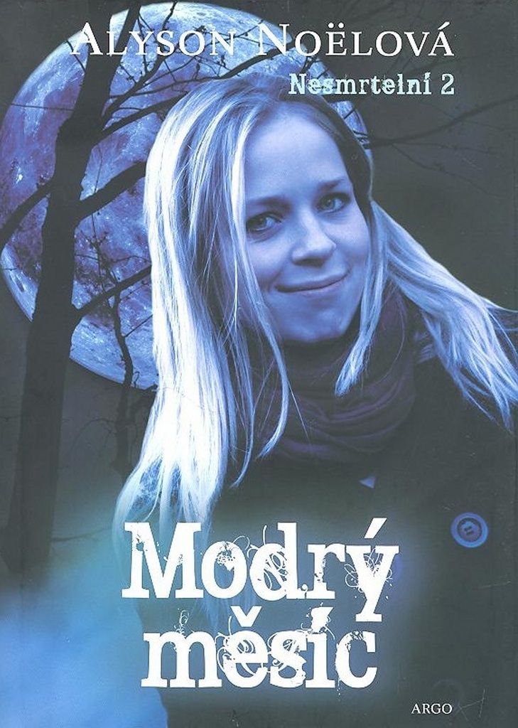 Nesmrtelní 2. Modrý měsíc | Alyson Noë͏l