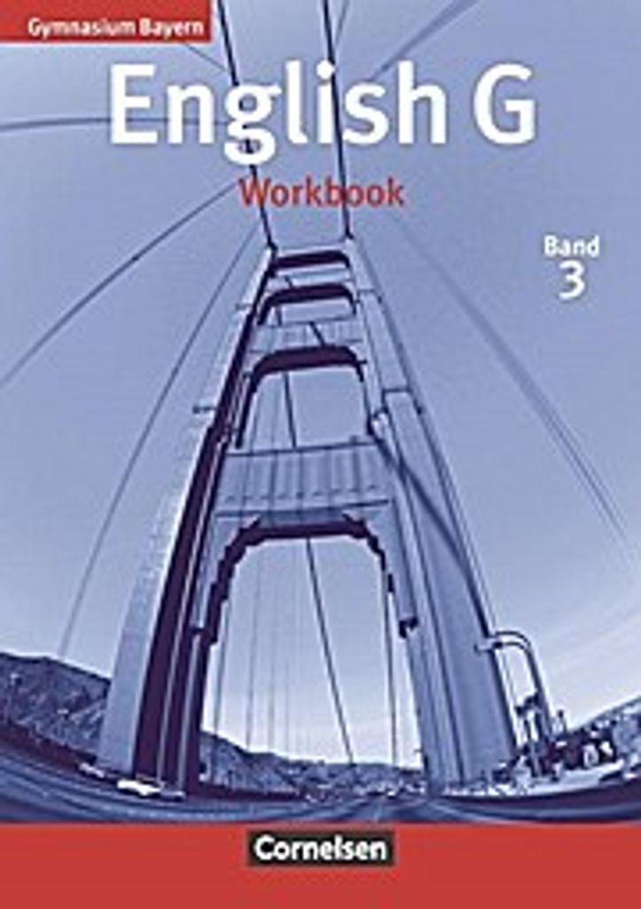 English G - Gymnasium Bayern: Band 3: 7. Jahrgangsstufe - Workbook