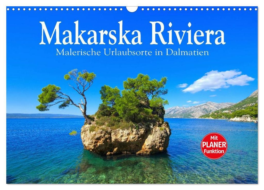 Makarska Riviera - Malerische Urlaubsorte in Dalmatien (Wandkalender 2027 DIN A3 quer), CALVENDO Monatskalender
