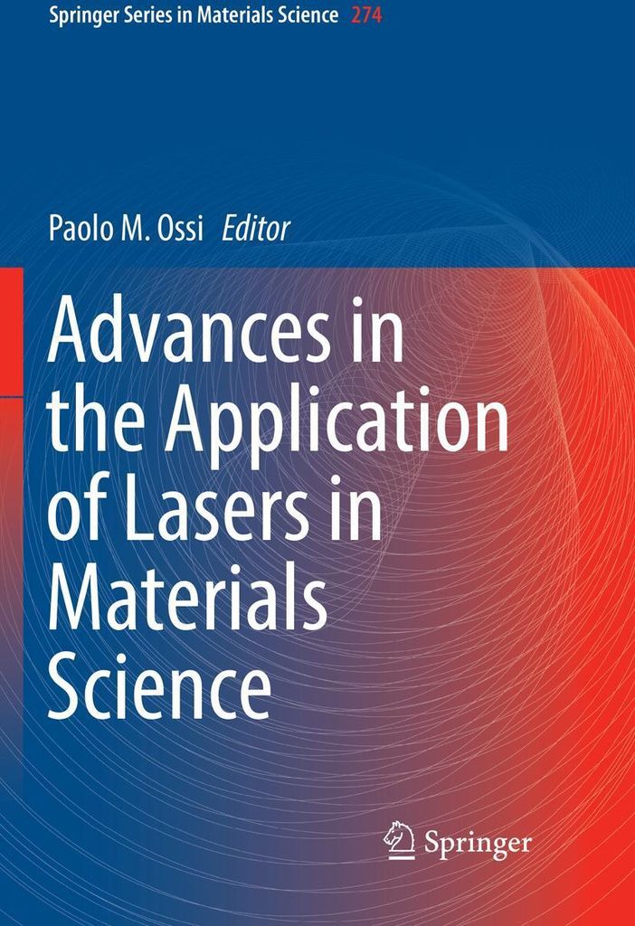Advances in the Application of Lasers in Materials Science