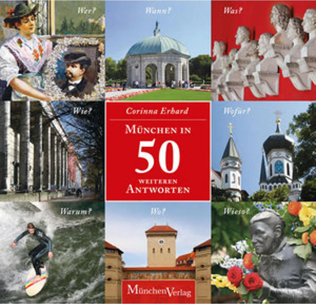Munich dans 50 autres réponses : ouvrage illustré sur l'histoire locale