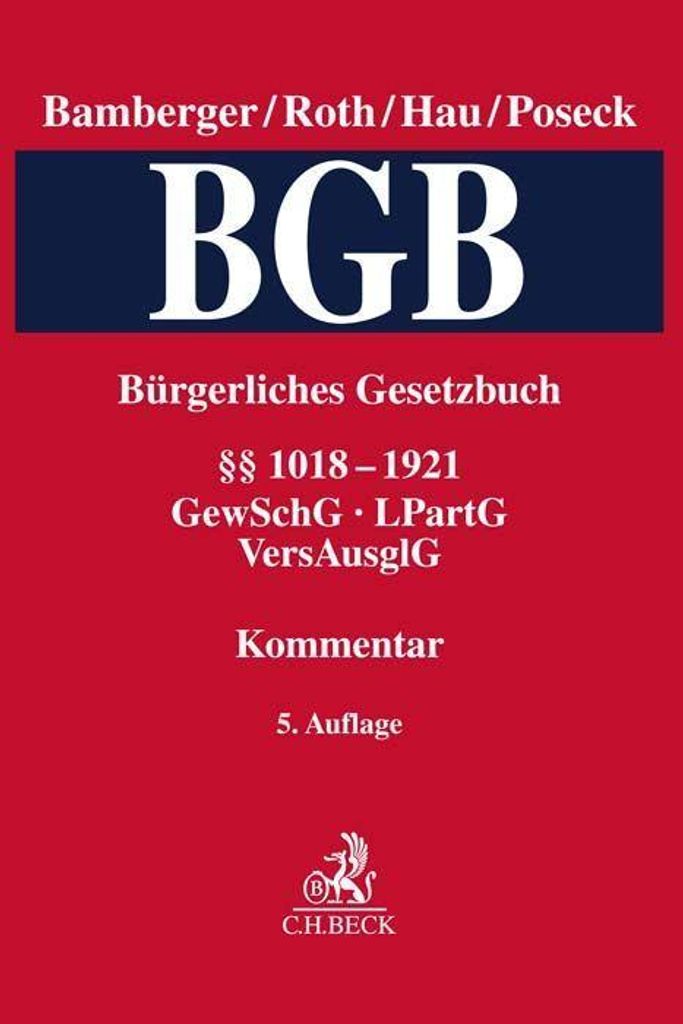Bürgerliches Gesetzbuch Band 4: §§ 1018-1921, GewSchG, LPartG, VersAusglG