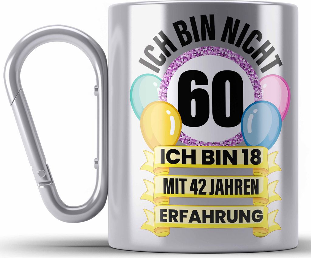 Trendation - 60. Geburtstag Edelstahl Tasse Karabiner Frau Geschenk 60er Geschenkidee 60 Mutter Frauen Lustig Geschenke 60 Jahre Alt Mann Männer ...