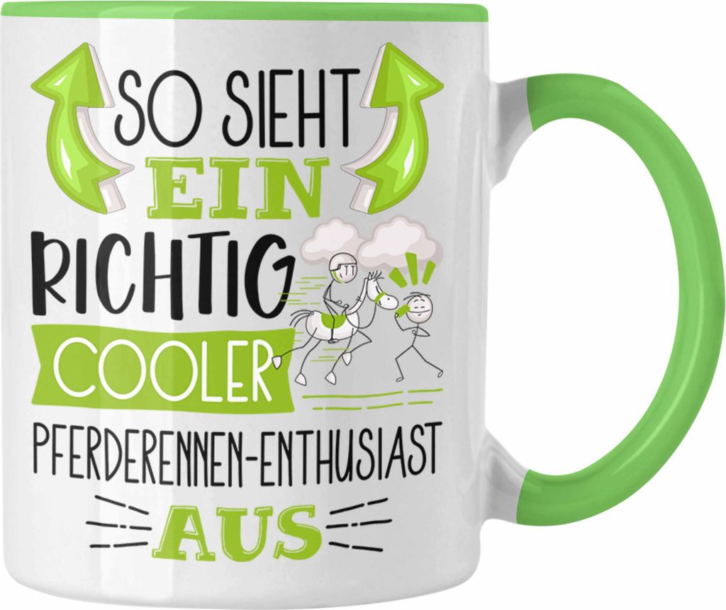Trendation - Pferderennen-Enthusiast Tasse So Sieht Ein Richtig Cooler Pferderennen-Enthusiast Aus Geschenk Lustiger Spruch Geschenkidee (Grün)