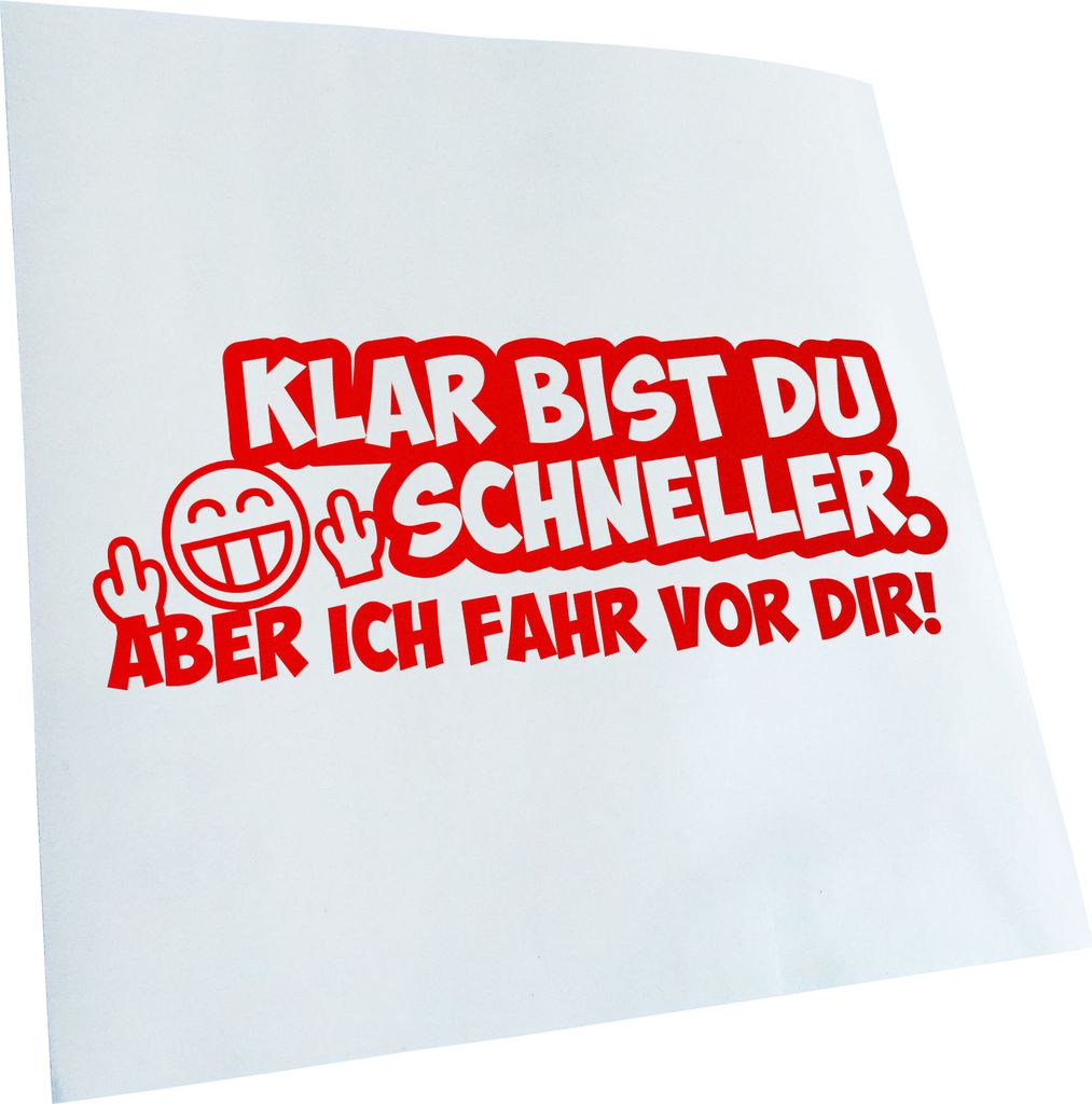 Kiwistar - Autoaufkleber - -Klar bist du schneller. Heckscheibenaufkleber - Aufkleber für Auto Kfz Fahrrad, LKW, Truck Mofa