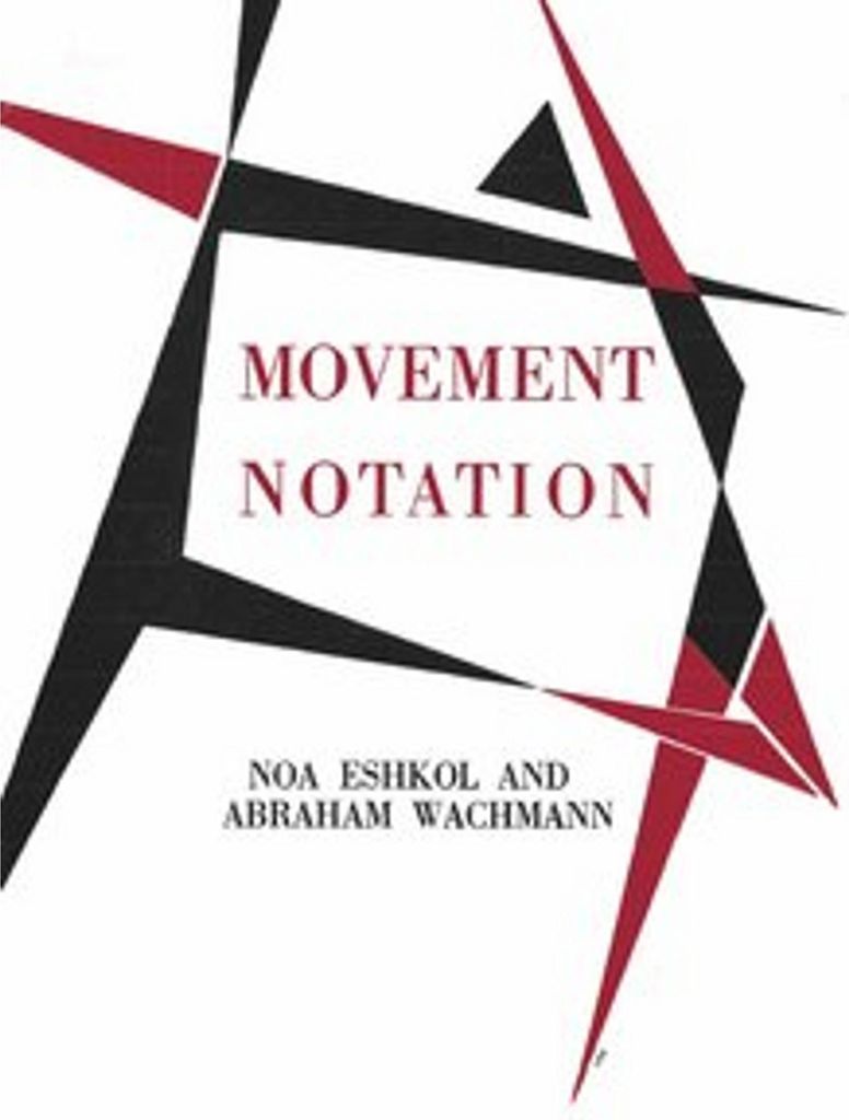 Noa Eshkol and Abraham Wachmann. Movement Notation