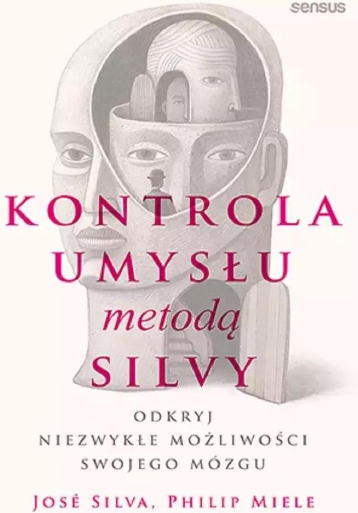 Kontrola Umysłu Metodą Silvy