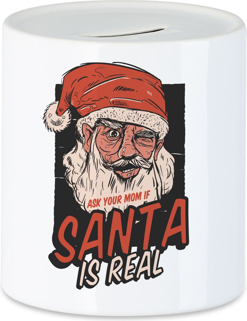 Ask your mom if santa is real Spardose lustiges Geschenk Weihnachtszeit Santa Weihnachtsmann Frohes Fest