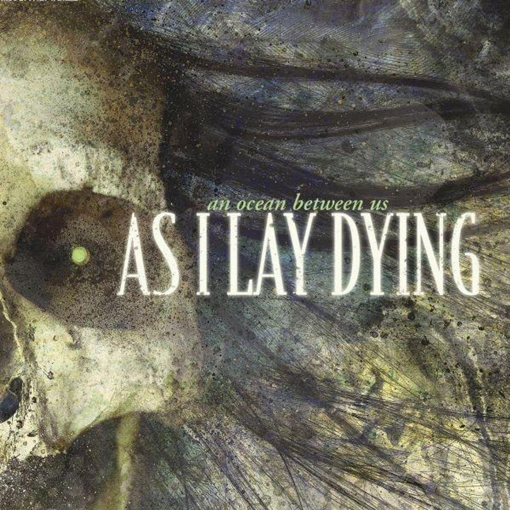 As I Lay Dying-An Ocean Between Us