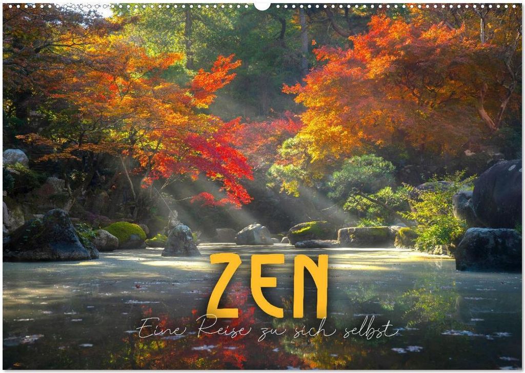 ZEN - Eine Reise zu sich selbst (Wandkalender 2026 DIN A2 quer), CALVENDO Monatskalender