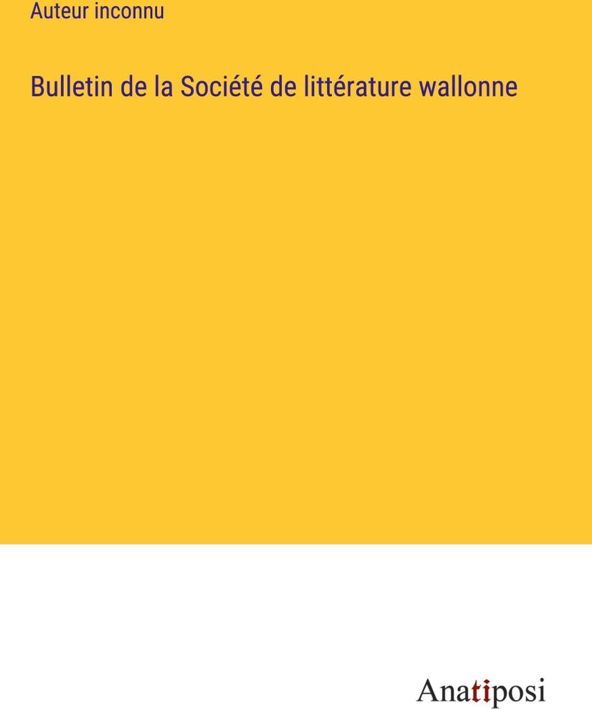 Bulletin de la Société de littérature wallonne