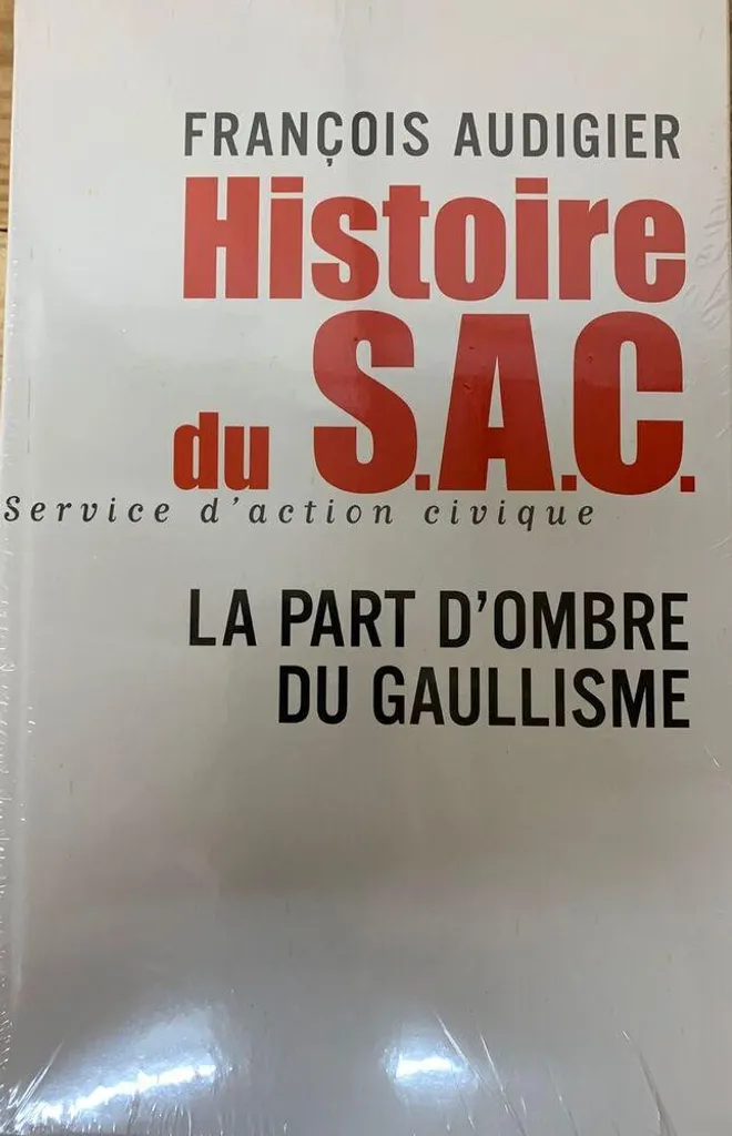 SAC Service d'action civique : les secrets du Gaullisme en livre broché