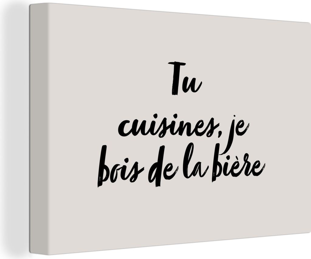 OneMillionCanvasses - Leinwandbilder - 150x100 cm, Sprichwörter - Tu cuisines, je bois de la bière - Trinken - Zitate, Wandbilder Kunstdruck Wa...