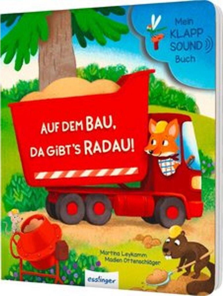 Mein Klapp-Sound-Buch: Auf dem Bau, da gibt ́s Radau!