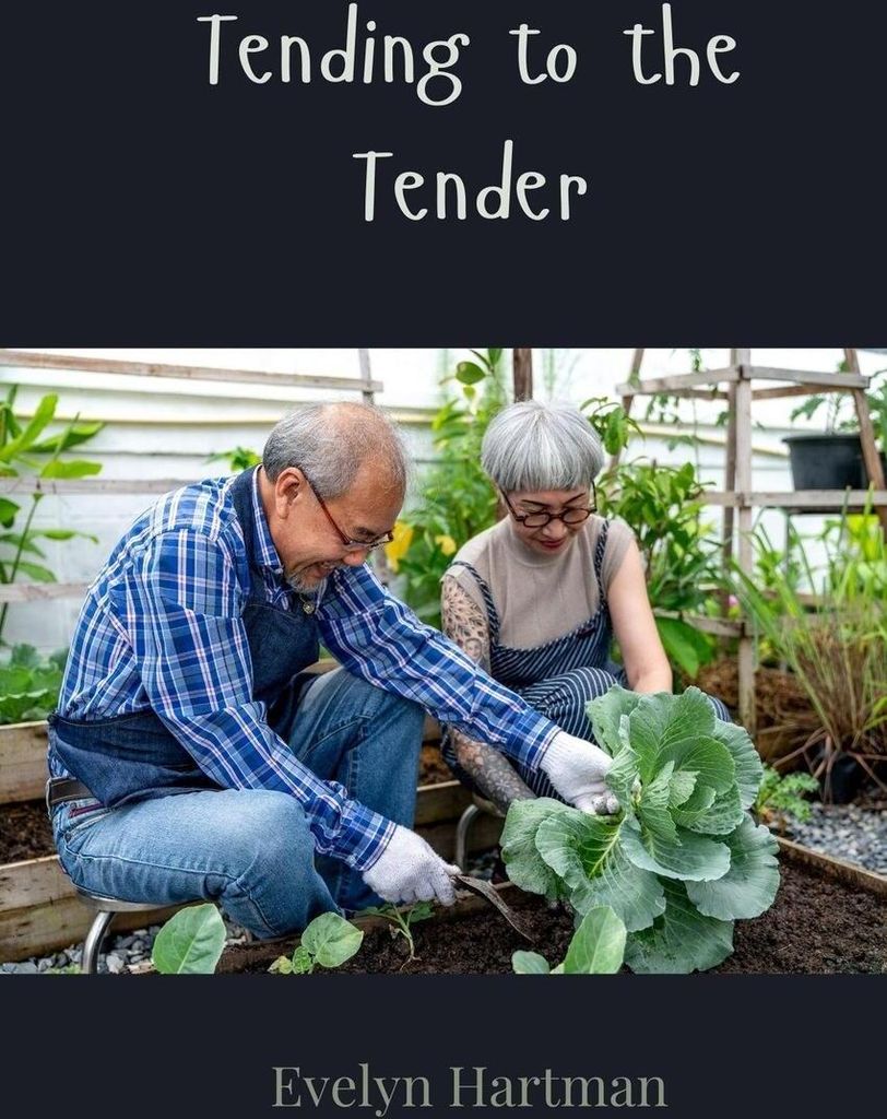 Tending to the Tender