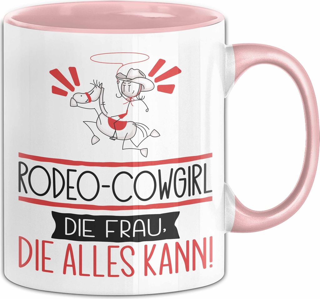Rodeo-Cowgirl Geschenk Tasse Becher Die Frau Die Allen Kann Geschenkidee für eine Rodeo-Cowgirl Lustig (Rosa)