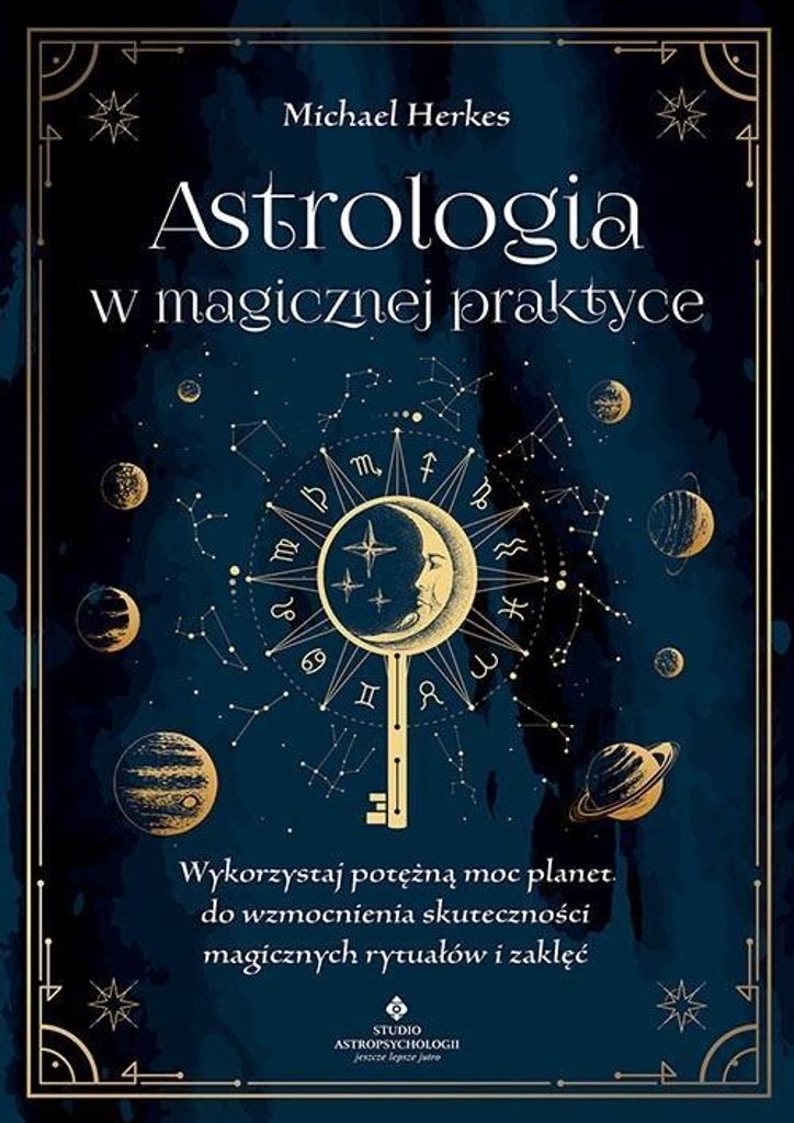 Astrologia w magicznej praktyce Studio Astropsychologii 263 strony