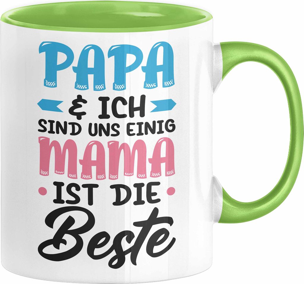 Mama Geschenk Tasse Papa Und Ich Sind Uns Einig Mama Ist Die Beste Geschenkidee Muttertagsgeschenk von Sohn Tochter (Grün)