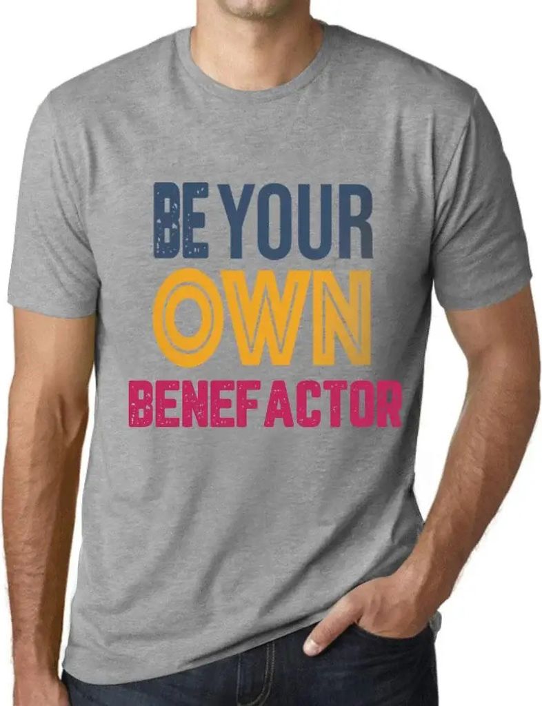 Herren Grafik T-Shirt Seien Sie Ihr eigener Wohltäter – Be Your Own Benefactor – Öko-Verantwortlich Vintage Jahrgang Kurzarm Lustige Druck Ge...